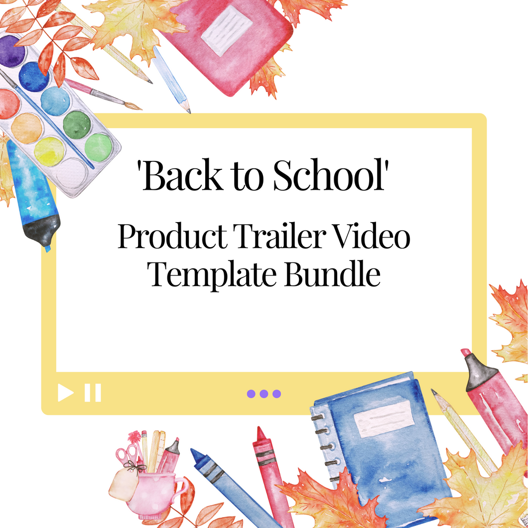 Product Trailer Video 'Back to School' Template BUNDLE
