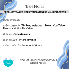 Load image into Gallery viewer, Product Trailer Video &#39;Blue Floral&#39; Templates for Your Reels/Social Media/Video Shorts
