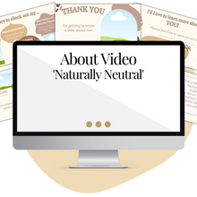 Load image into Gallery viewer, &#39;About&#39; Video Templates in &#39;Naturally Neutral&#39; for Product Owners, Authors, Course Creators, Bloggers
