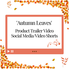 Load image into Gallery viewer, Product Trailer Video &#39;Autumn Leaves&#39; Templates for Your Reels/Social Media/Video Shorts
