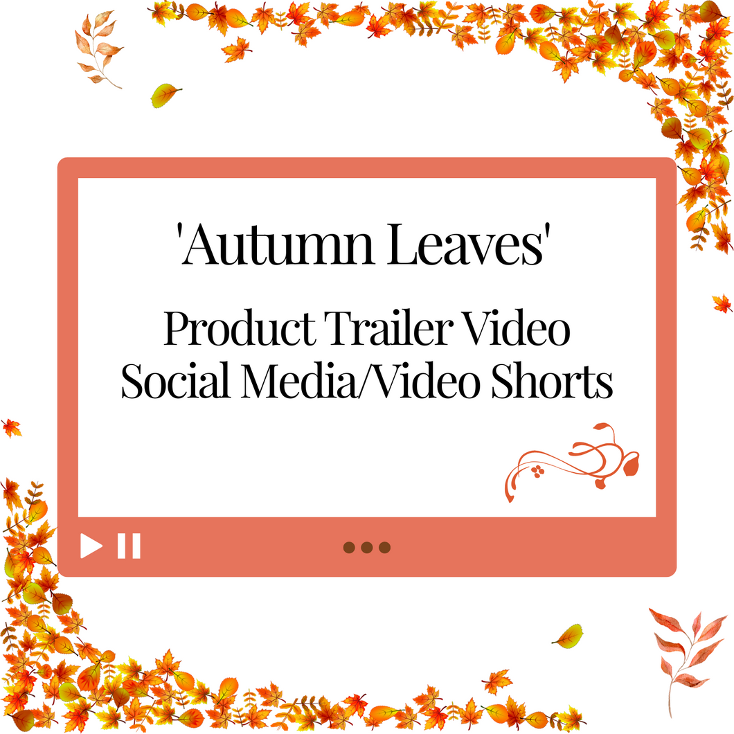 Product Trailer Video 'Autumn Leaves' Templates for Your Reels/Social Media/Video Shorts