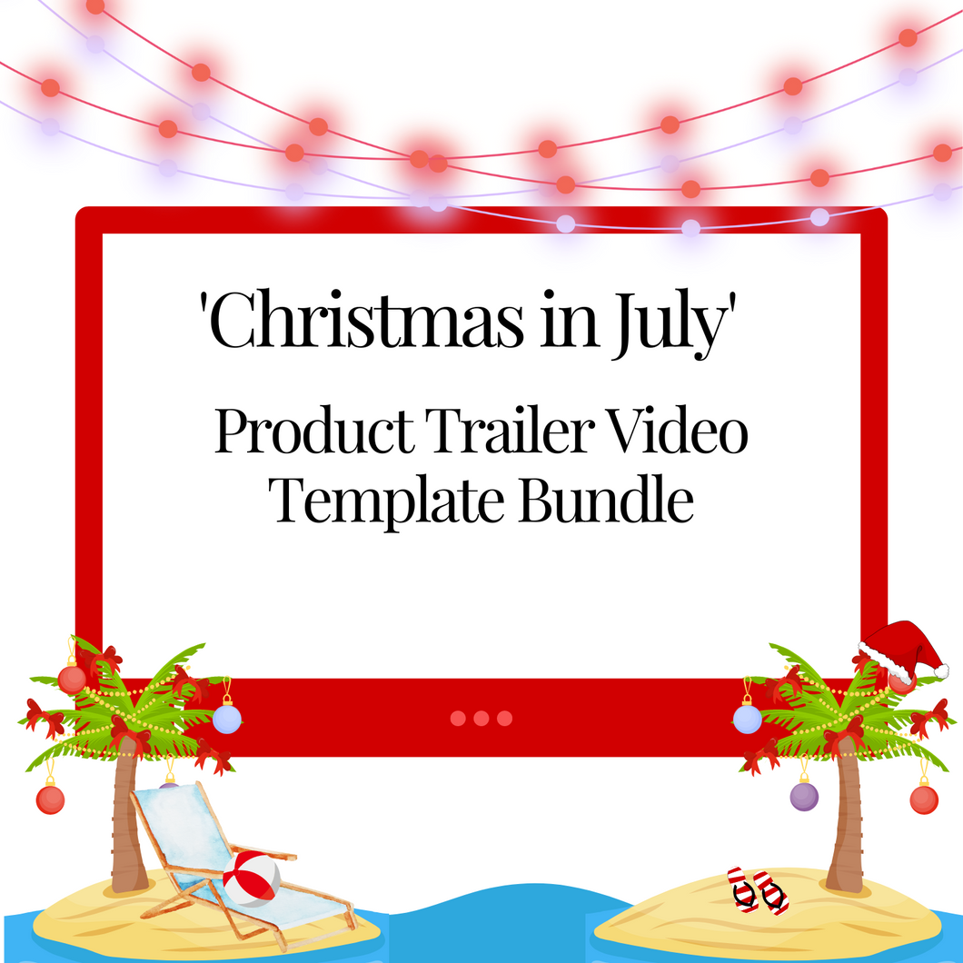 Product Trailer Video 'Christmas in July' Template BUNDLE