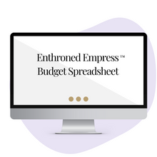 Load image into Gallery viewer, Enthroned Empress™ Budget Spreadsheet
