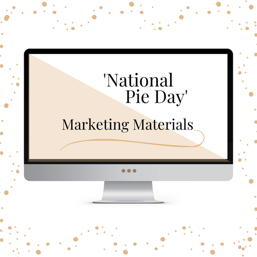 National Pie Day Marketing Materials for Food Bloggers, Authors, Product Owners, Course Creators, Coaches, Challenge Creators and more