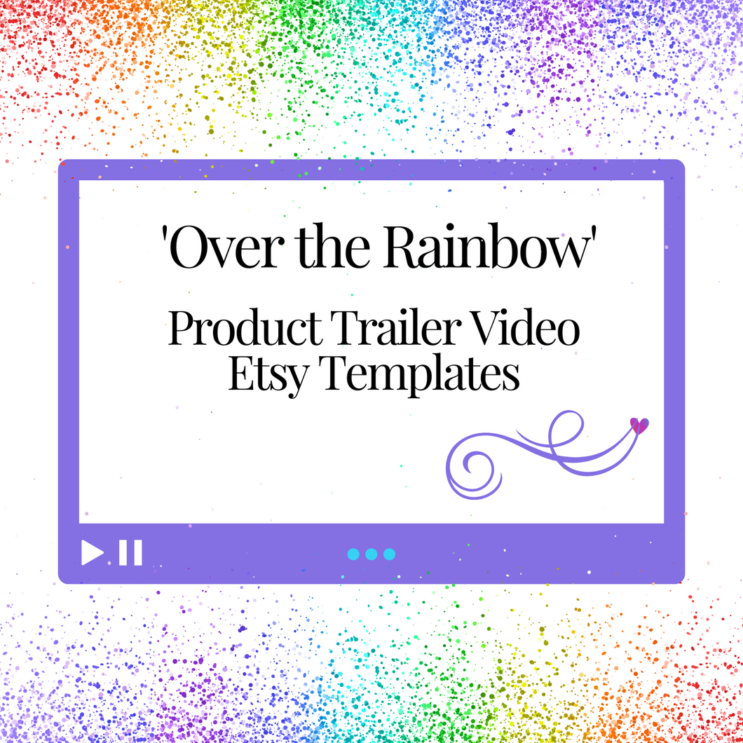 Product Trailer Video 'Over the Rainbow'  Templates for Your Etsy Listings