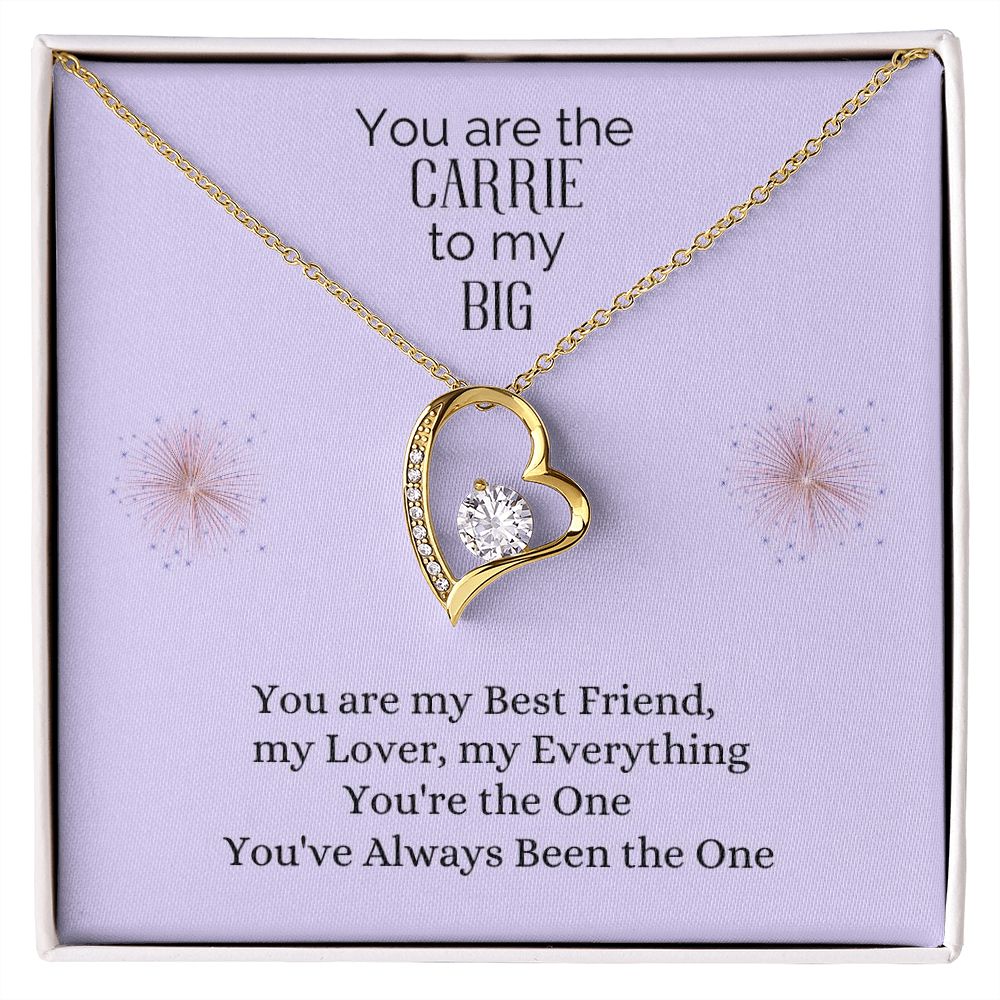 You Are The Carrie to My Big